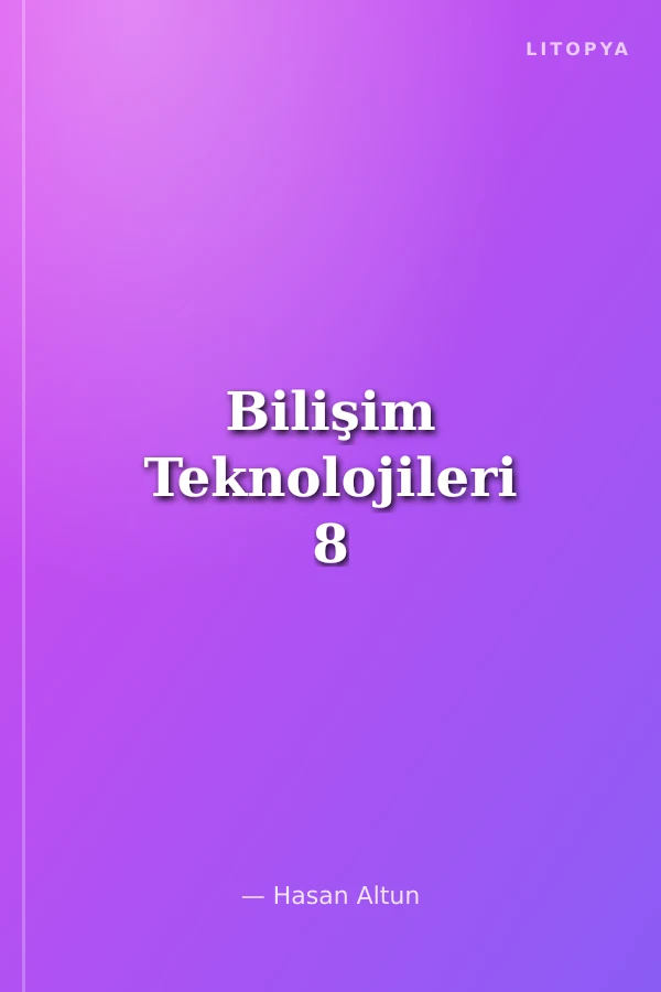 Bilişim Teknolojileri 8