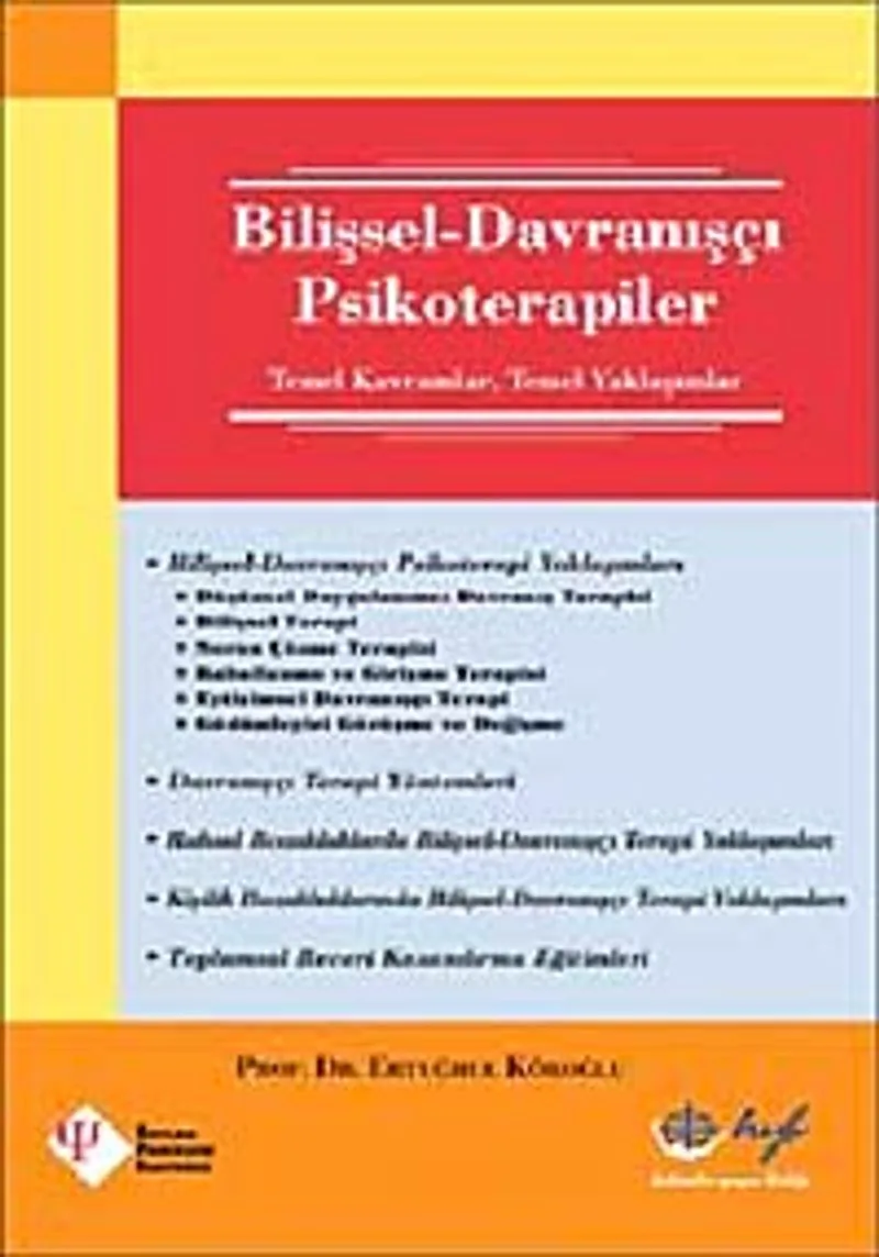 Bilişsel-Davranışçı Psikoterapiler Temel Kavramlar, Temel Yaklaşımlar