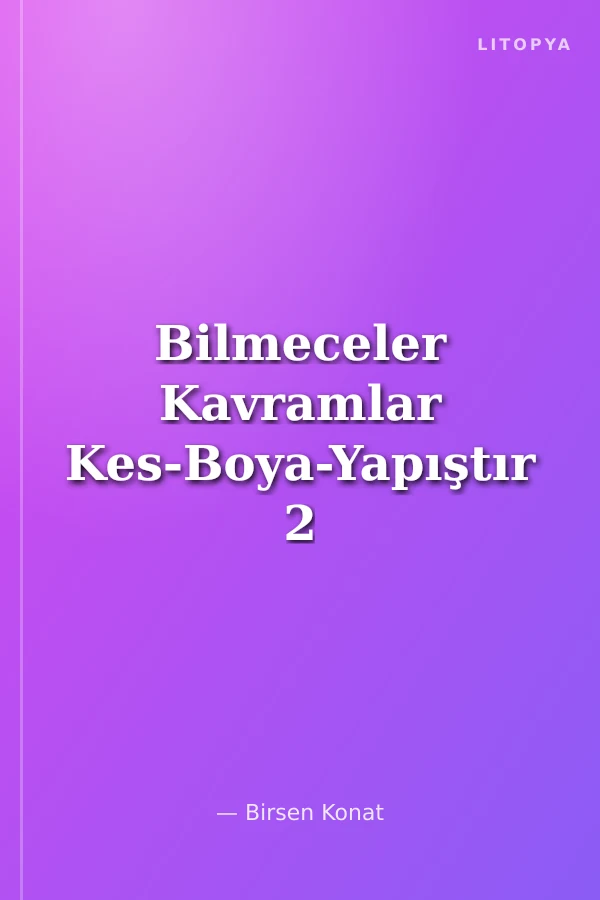 Bilmeceler Kavramlar Kes-Boya-Yapıştır 2