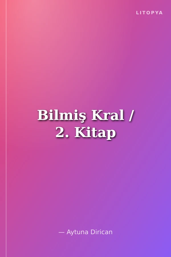 Bilmiş Kral / 2. Kitap