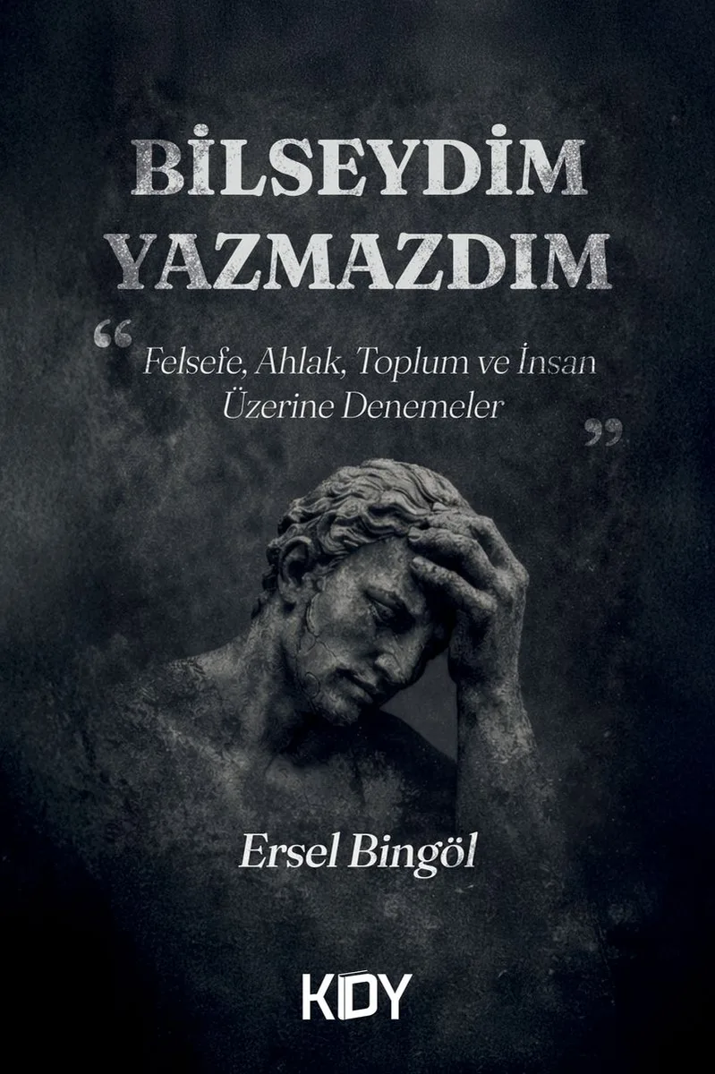 Bilseydim Yazmazdım