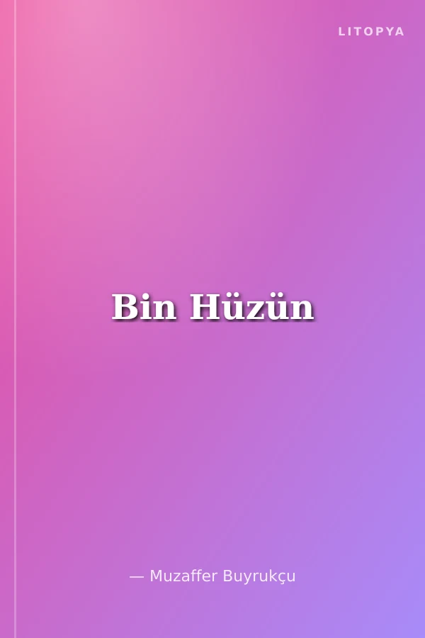 Bin Hüzün