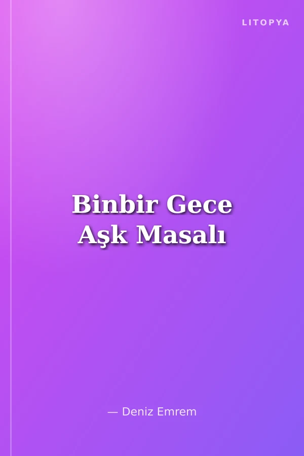 Binbir Gece Aşk Masalı