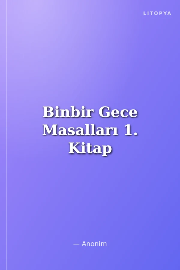 Binbir Gece Masalları 1. Kitap