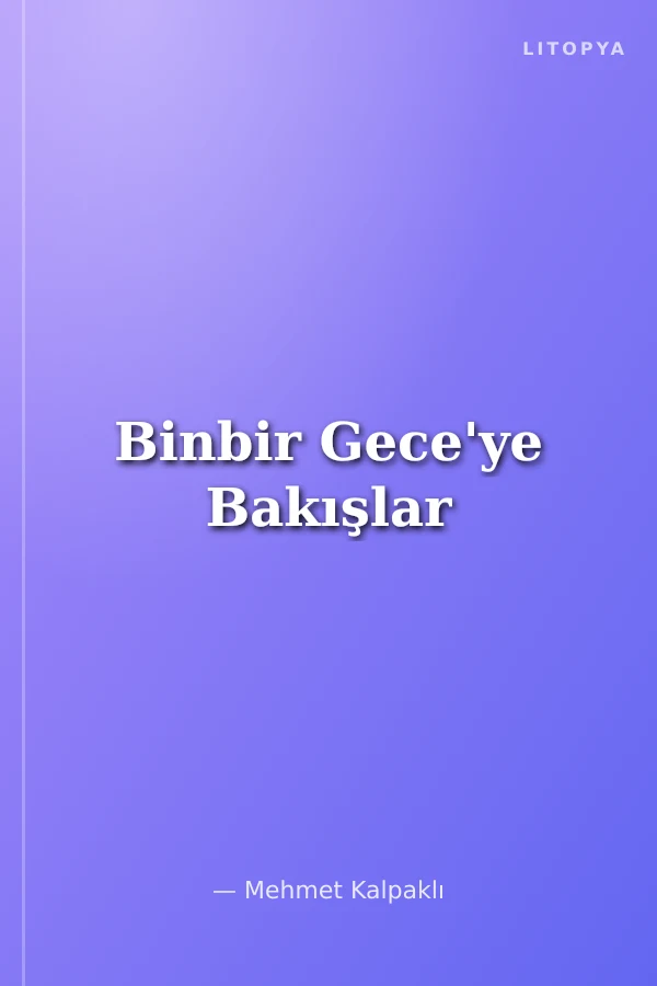 Binbir Gece'ye Bakışlar