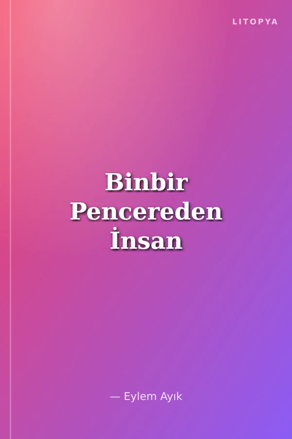 Binbir Pencereden İnsan
