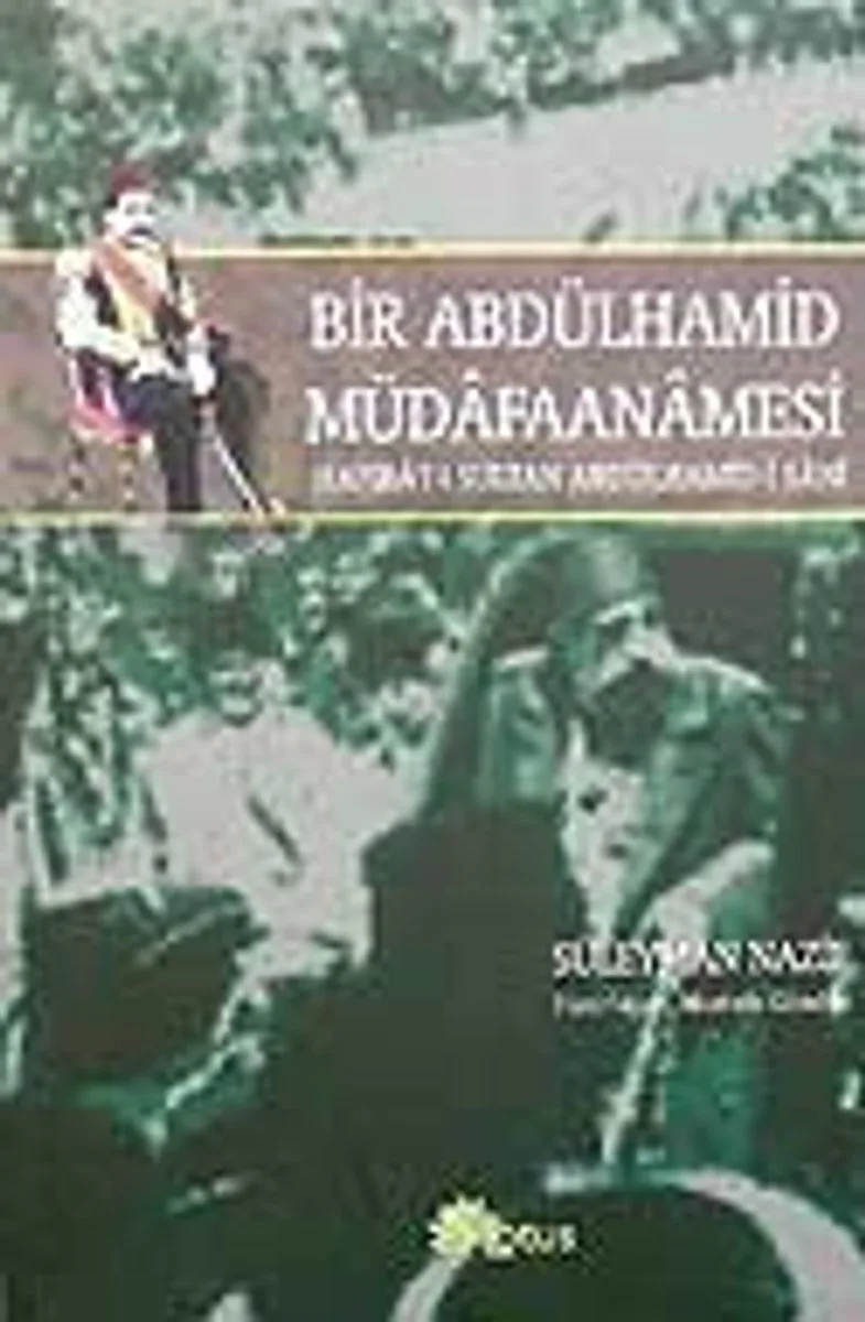 Bir Abdülhamid Müdafaanamesi Hatırat-ı Sultan Abdülhamid-i Sani