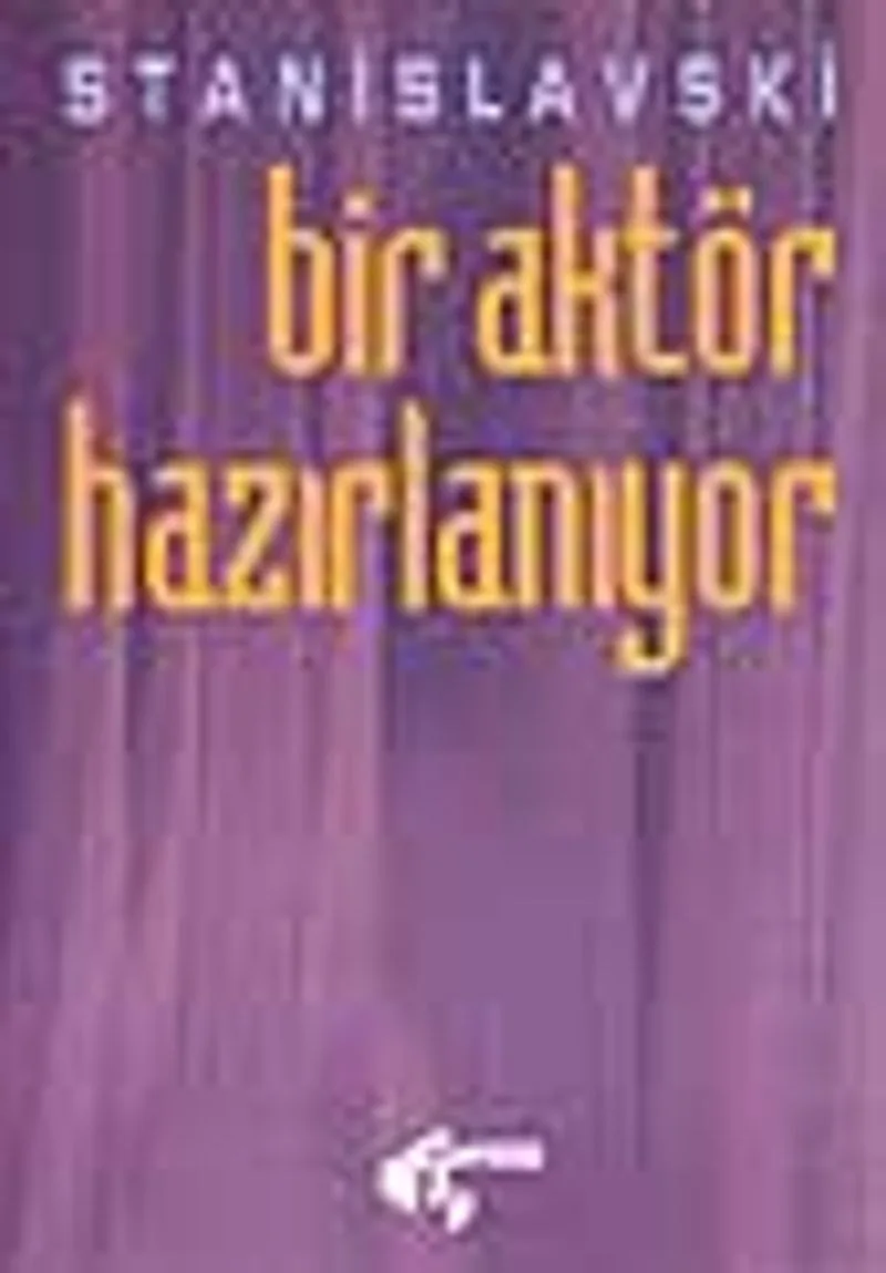 Bir Aktör Hazırlanıyor