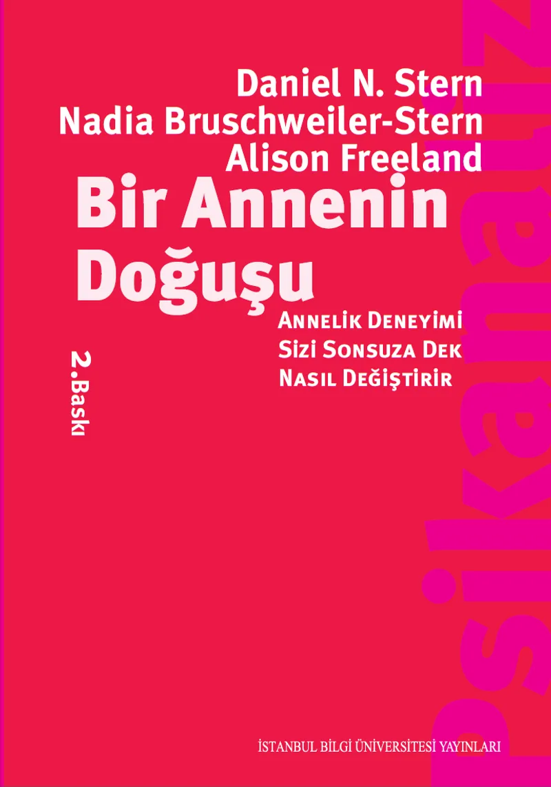 Bir Annenin Doğuşu Annelik Deneyimi Sizi Sonsuza Dek Nasıl Değiştirir