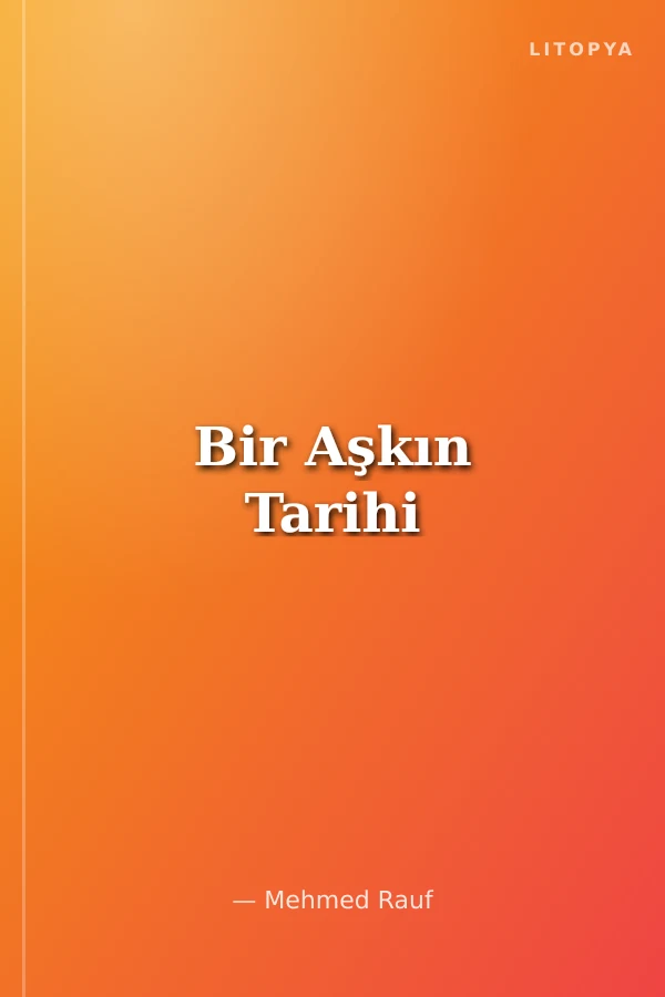 Bir Aşkın Tarihi