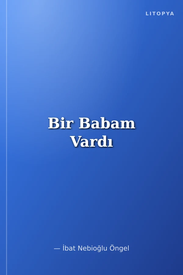 Bir Babam Vardı