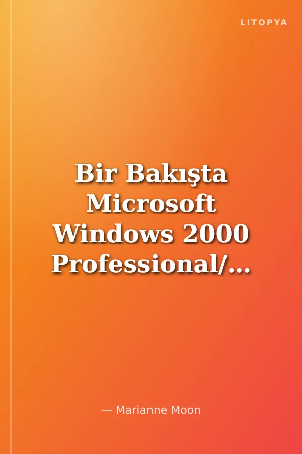 Bir Bakışta Microsoft Windows 2000 Professional/İngilizce Sürüme Göre