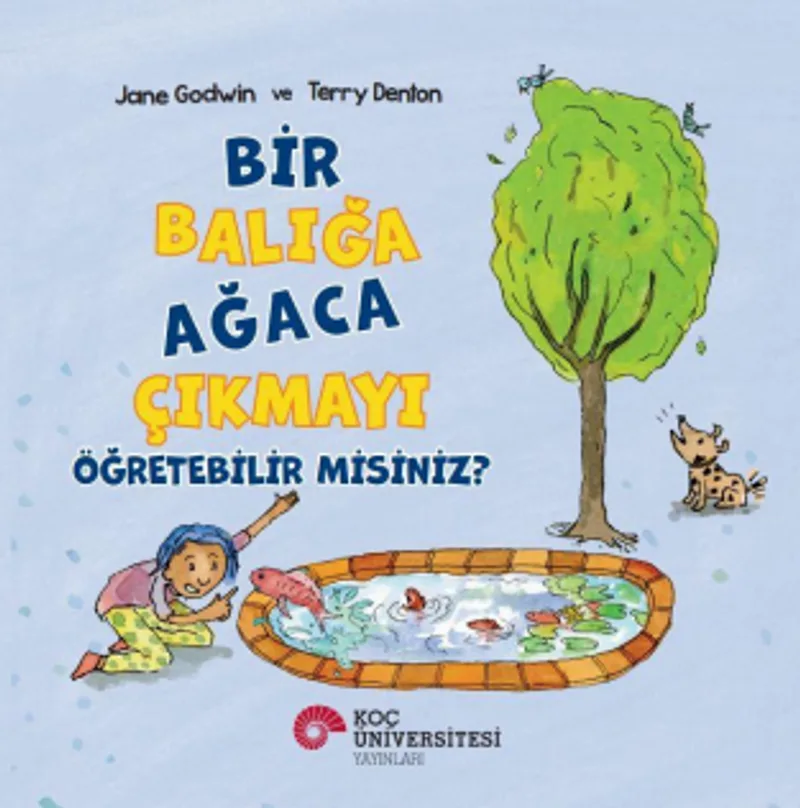Bir Balığa Ağaca Çıkmayı Öğretebilir Misiniz?