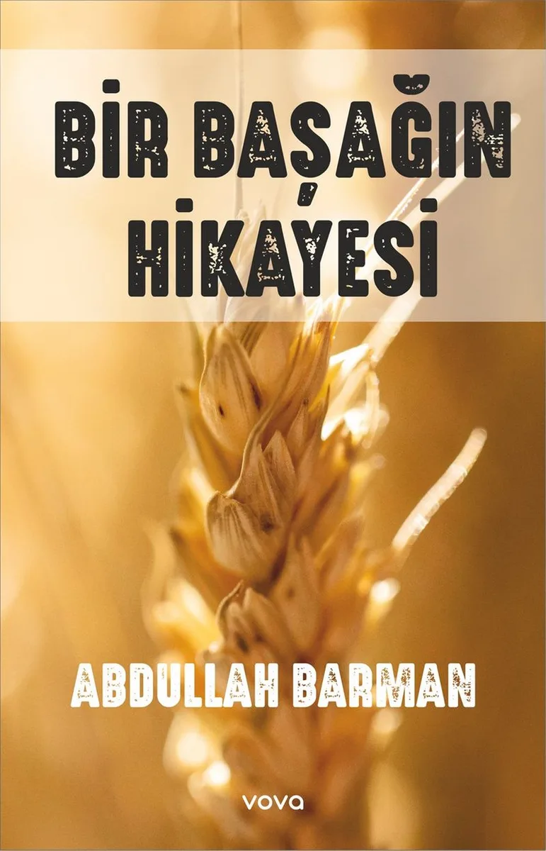 Bir Başağın Hikayesi