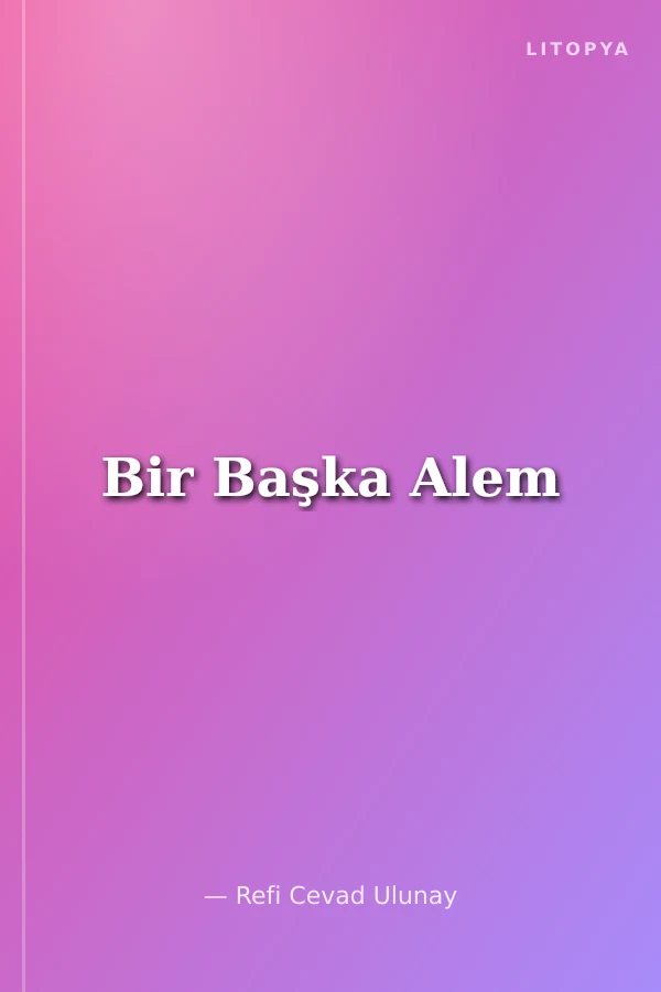 Bir Başka Alem