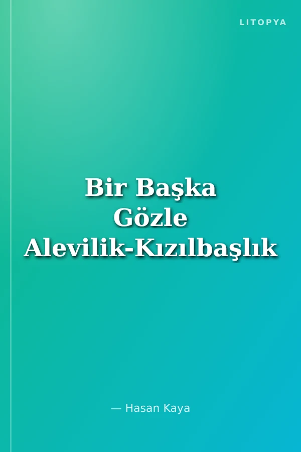 Bir Başka Gözle Alevilik-Kızılbaşlık