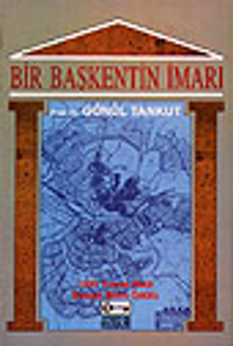 Bir Başkentin İmarı / Ankara (1929-1939)