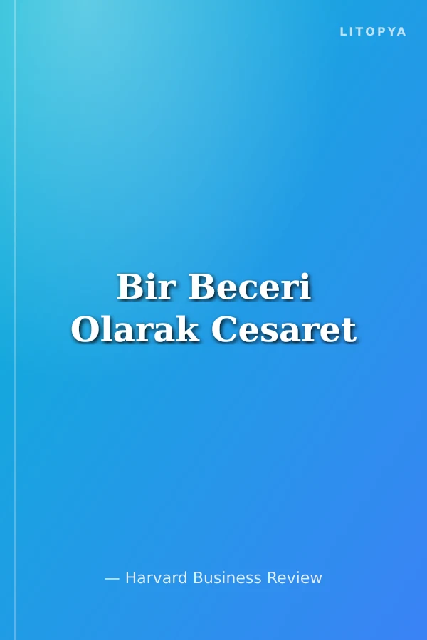 Bir Beceri Olarak Cesaret
