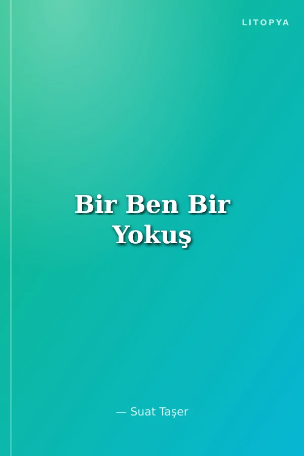 Bir Ben Bir Yokuş
