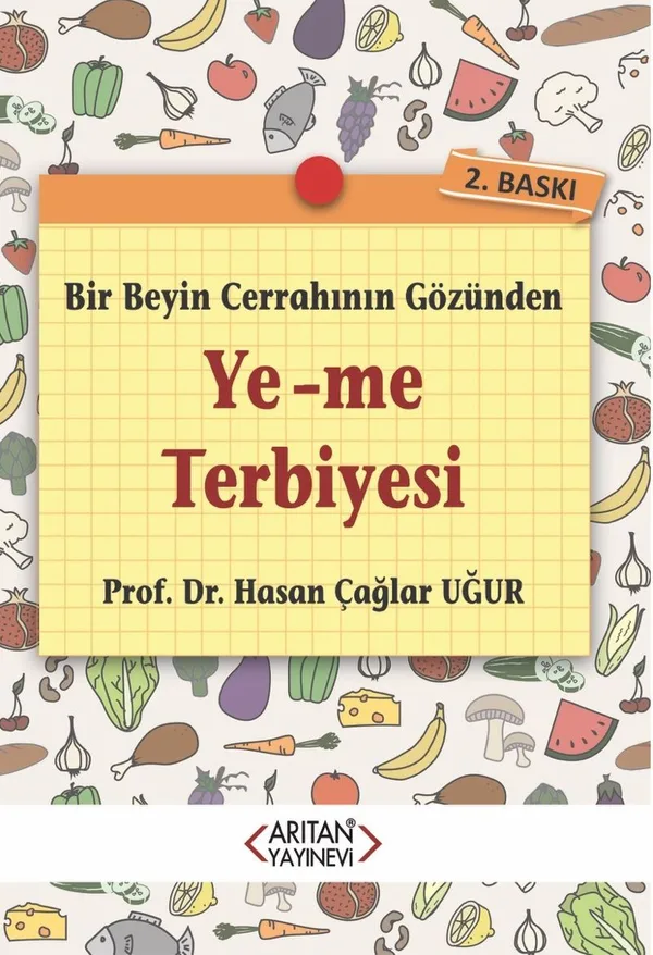 Bir Beyin Cerrahının Gözünden Ye-Me Terbiyesi