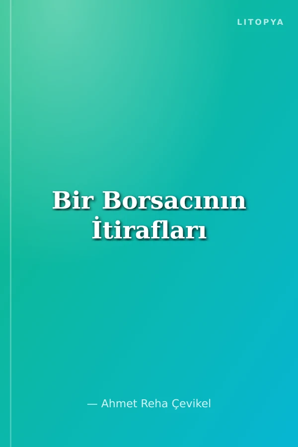 Bir Borsacının İtirafları