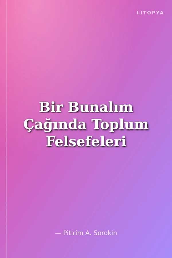 Bir Bunalım Çağında Toplum Felsefeleri