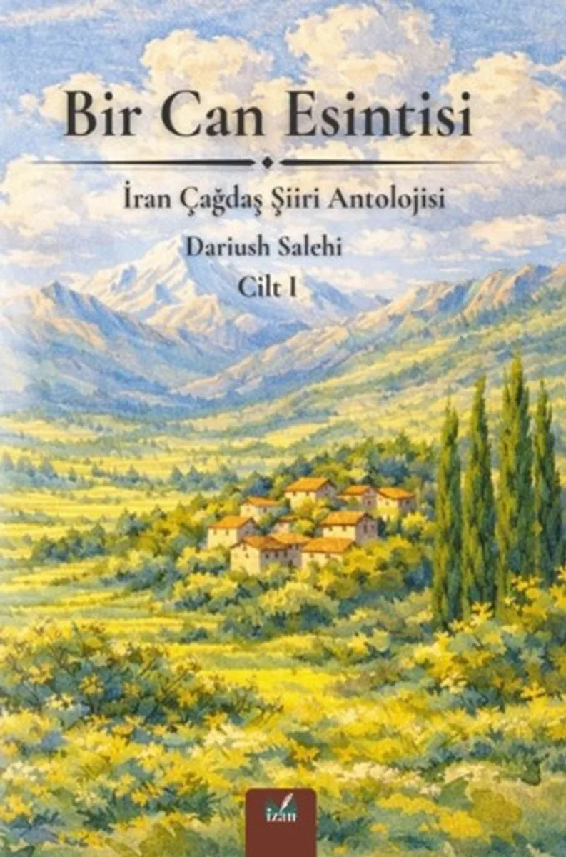 Bir Can Esintisi / İran Çağdaş Şiiri Antolojisi 1