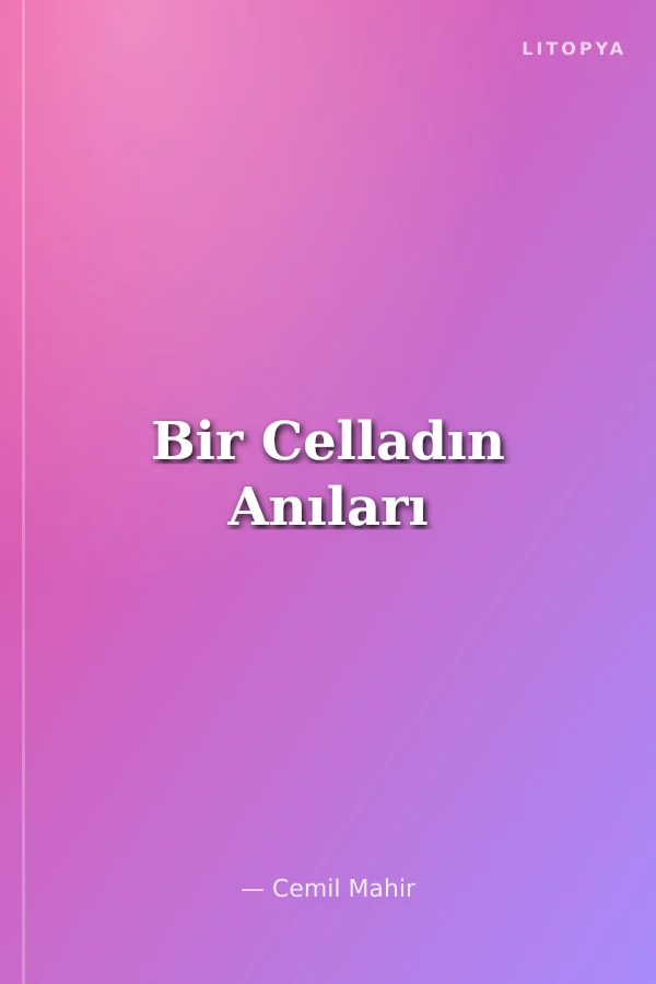 Bir Celladın Anıları