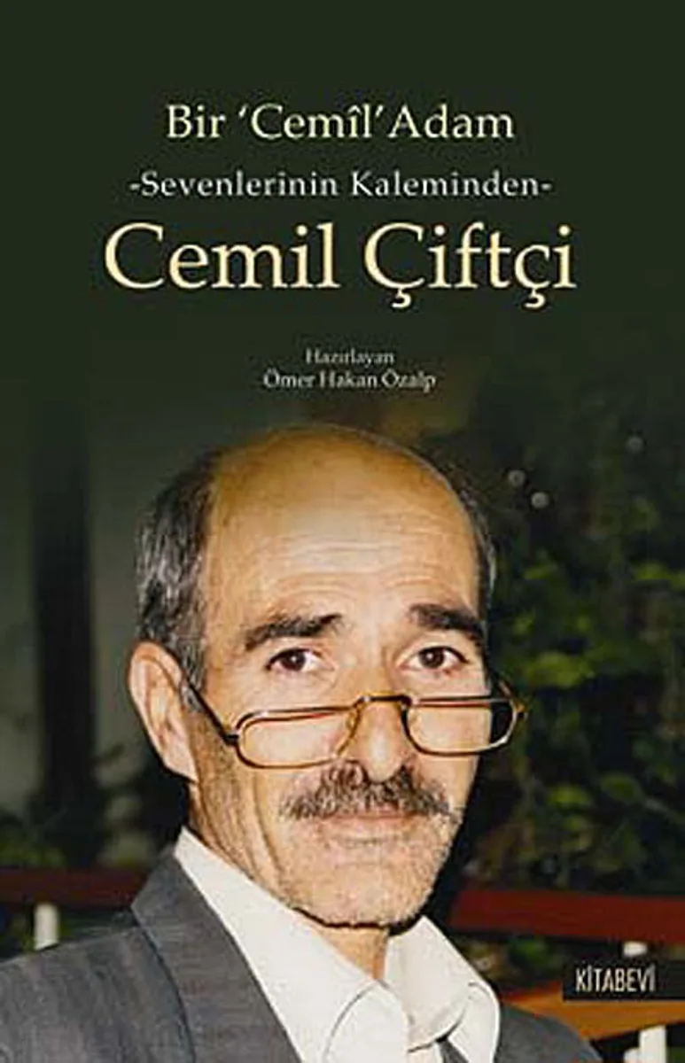Bir Cemil Adam Sevenlerinin Kaleminden Cemil Çiftçi