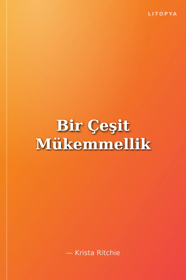 Bir Çeşit Mükemmellik