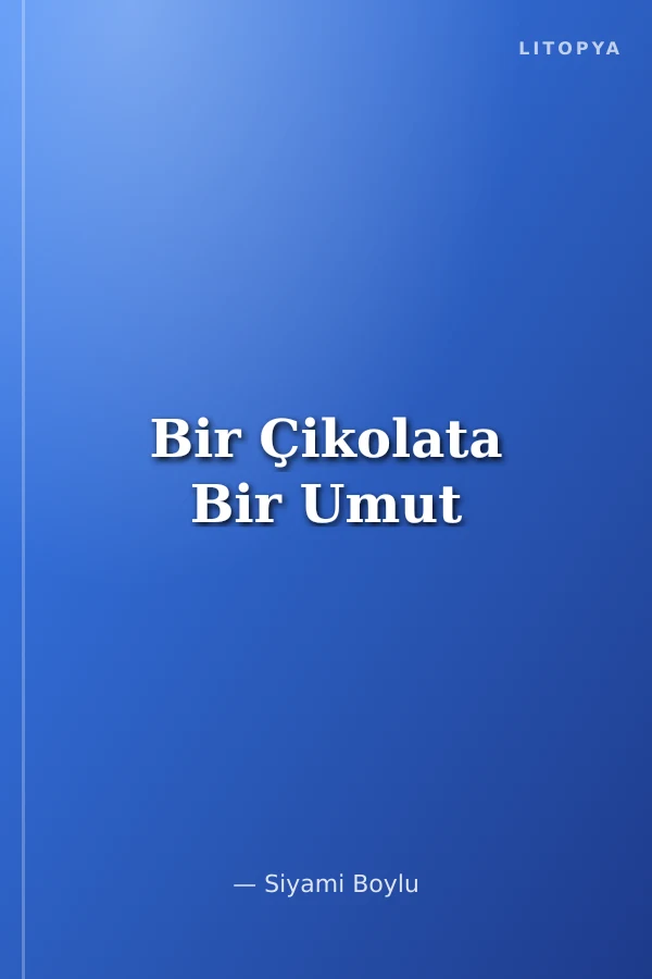 Bir Çikolata Bir Umut