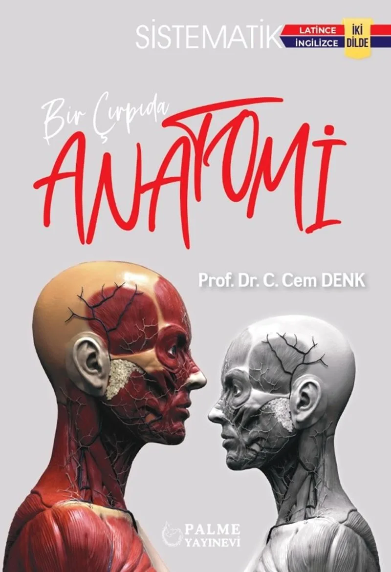Bir Çırpıda Anatomi (Sistematik İki Dilde)