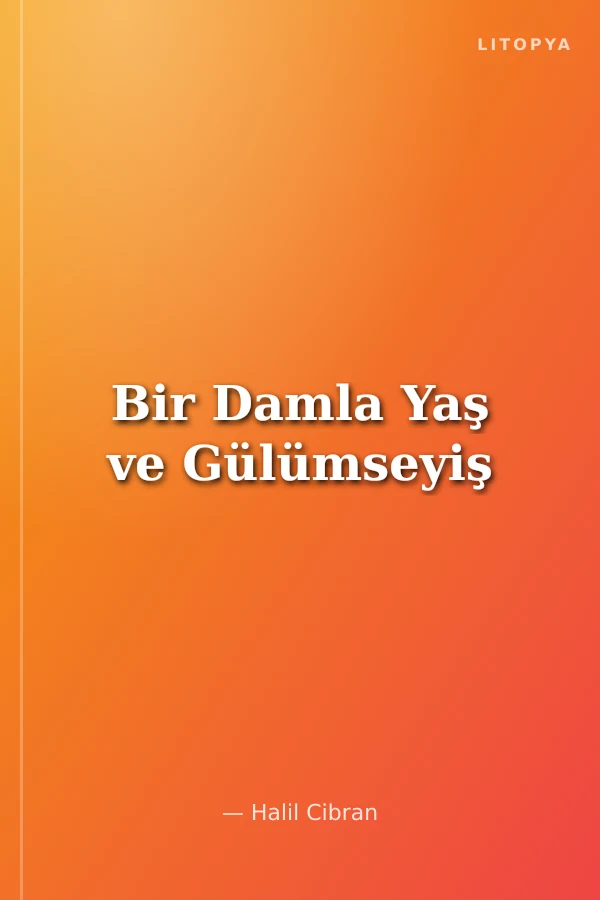 Bir Damla Yaş ve Gülümseyiş