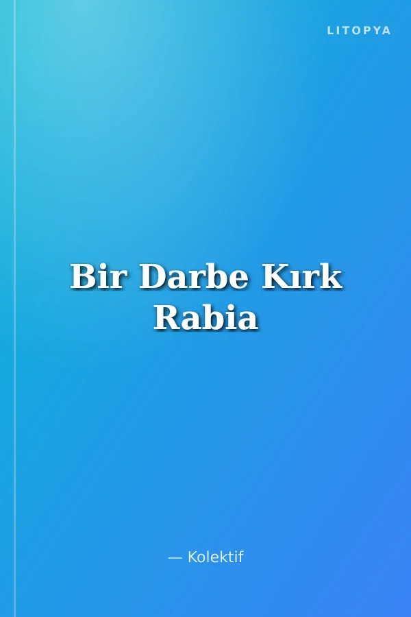 Bir Darbe Kırk Rabia