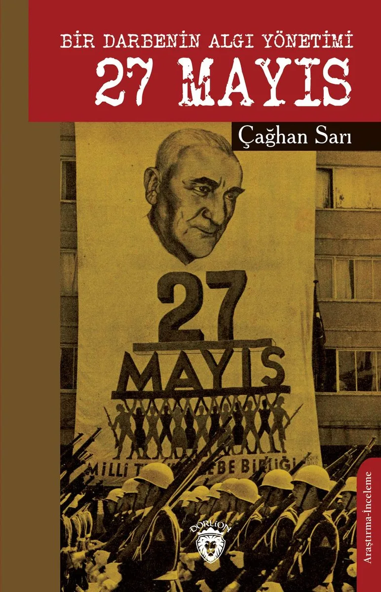 Bir Darbenin Algı Yönetimi 27 Mayıs