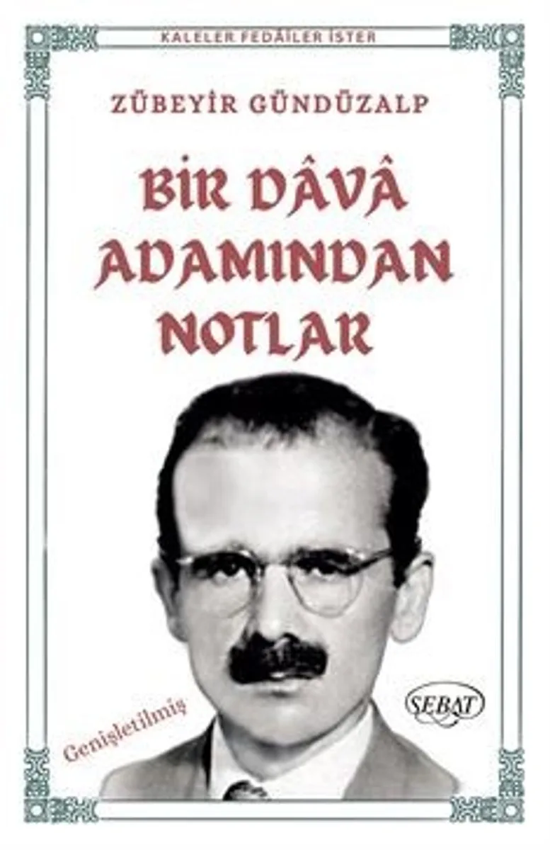 Bir Dava Adamından Notlar