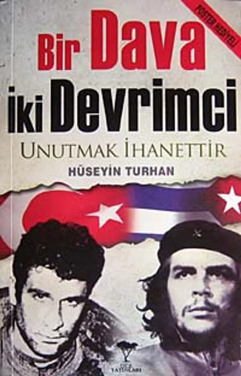 Bir Dava İki Devrimci Unutmak İhanettir