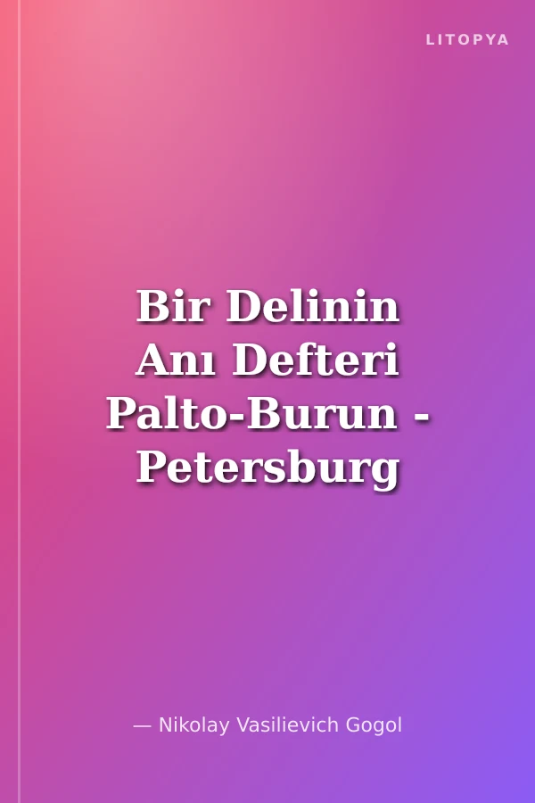 Bir Delinin Anı Defteri Palto-Burun - Petersburg Öyküleri ve Fayton