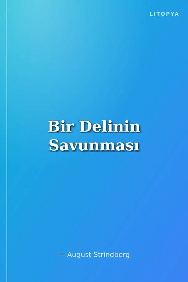 Bir Delinin Savunması