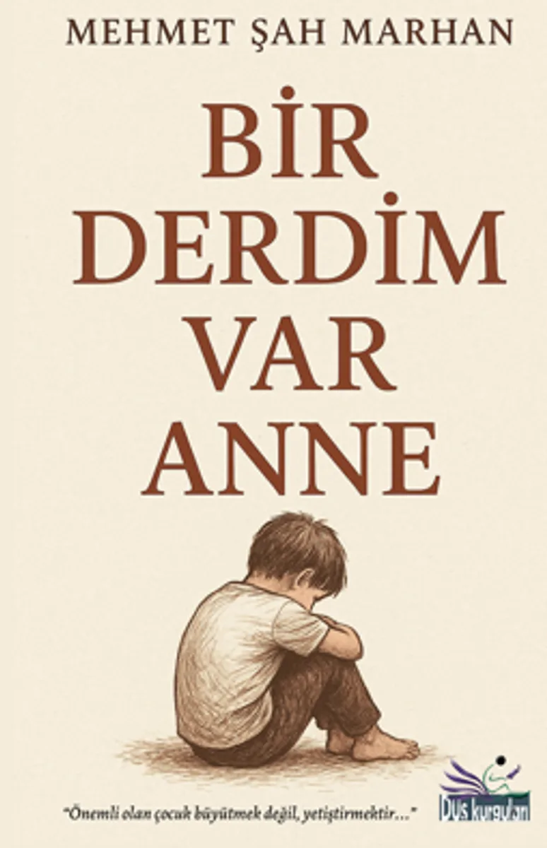 Bir Derdim Var Anne