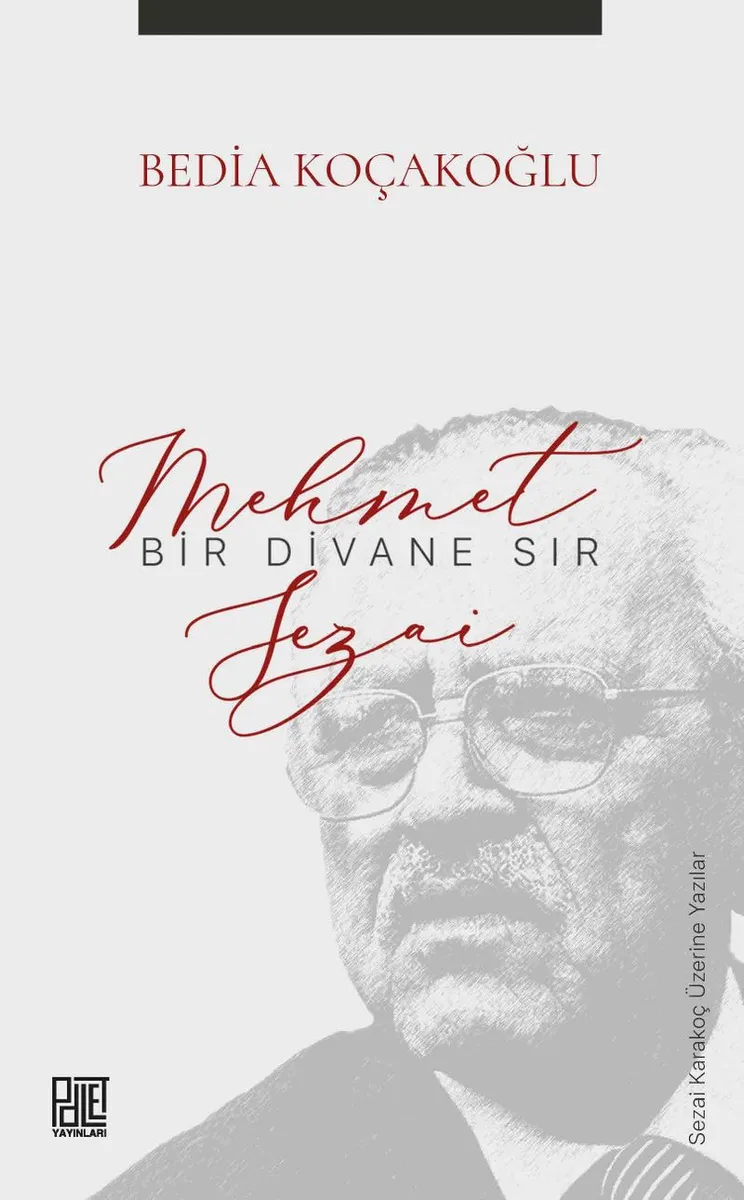 Bir Divane Sır: Mehmet Sezai