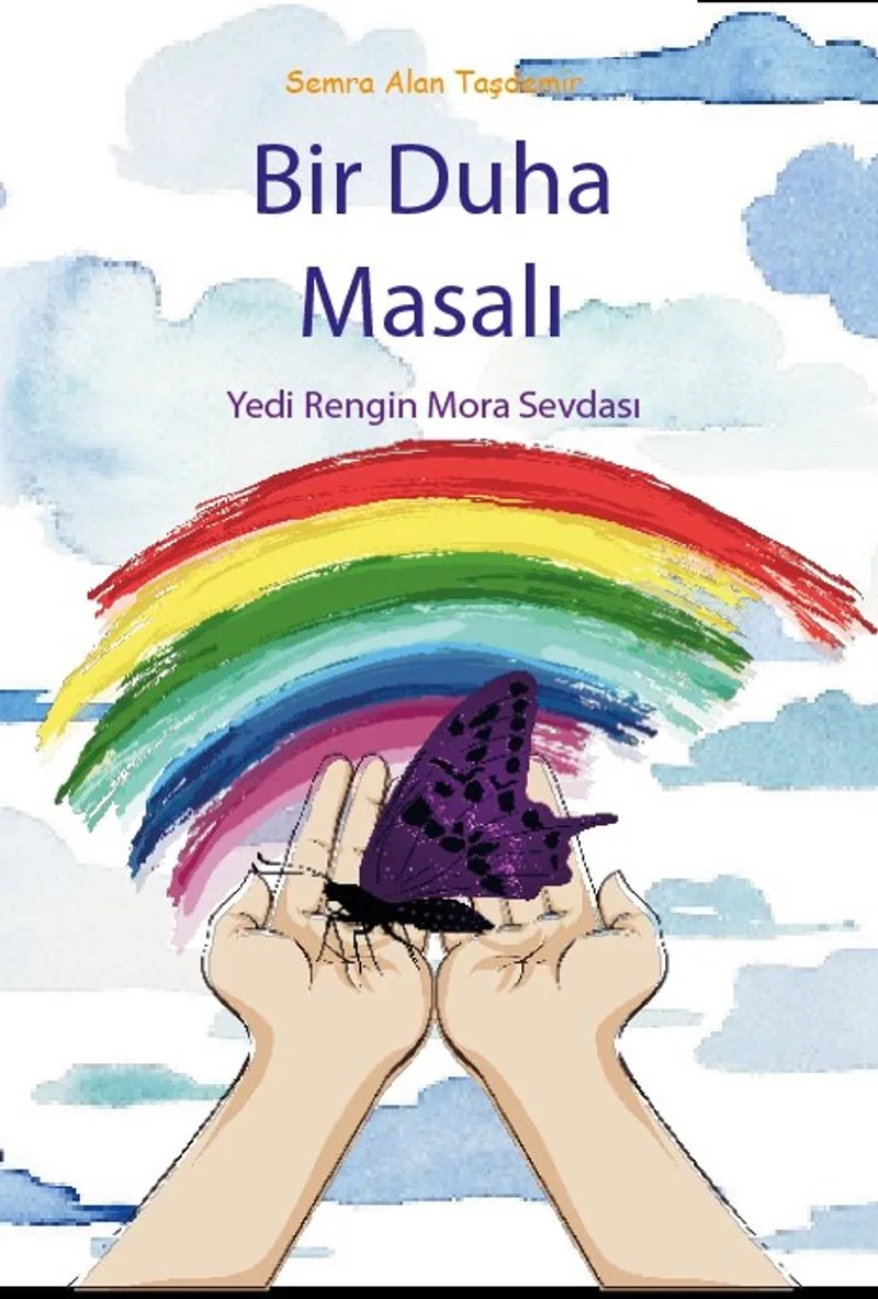 Bir Duha Masalı Yedi Rengin Mora Sevdası