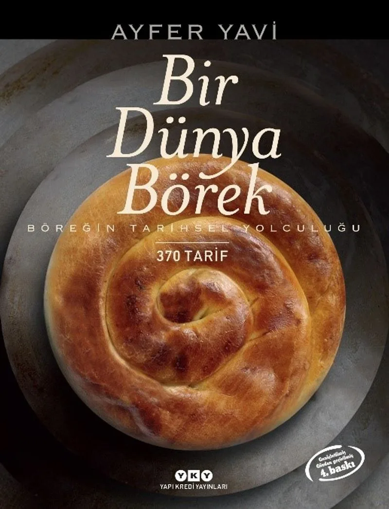 Bir Dünya Börek Böreğin Tarihsel Yolculuğu
