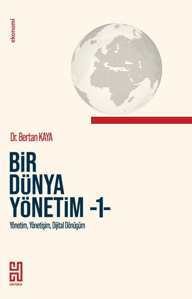 Bir Dünya Yönetim 1 /Yönetim, Yönetişim, Dijital Dönüşüm
