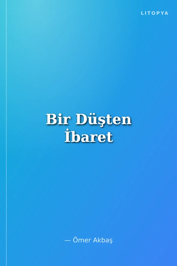 Bir Düşten İbaret
