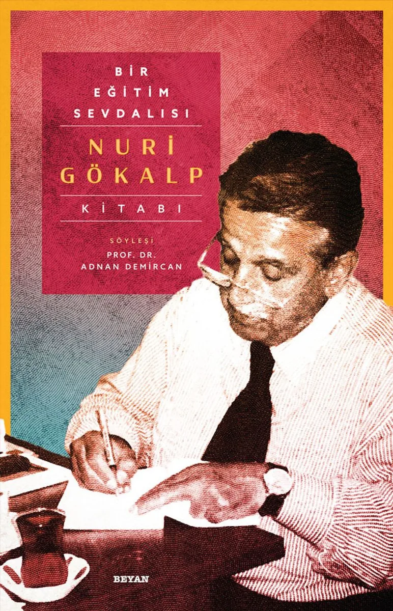 Bir Eğitim Sevdalısı - Nuri Gökalp Kitabı (Karton Kapak)
