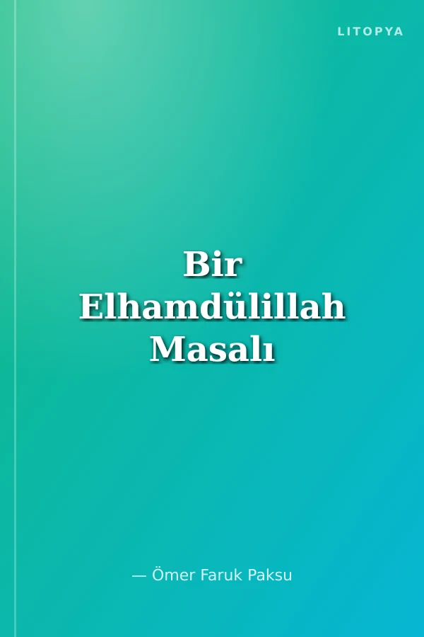 Bir Elhamdülillah Masalı
