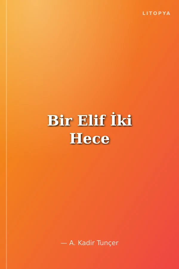 Bir Elif İki Hece
