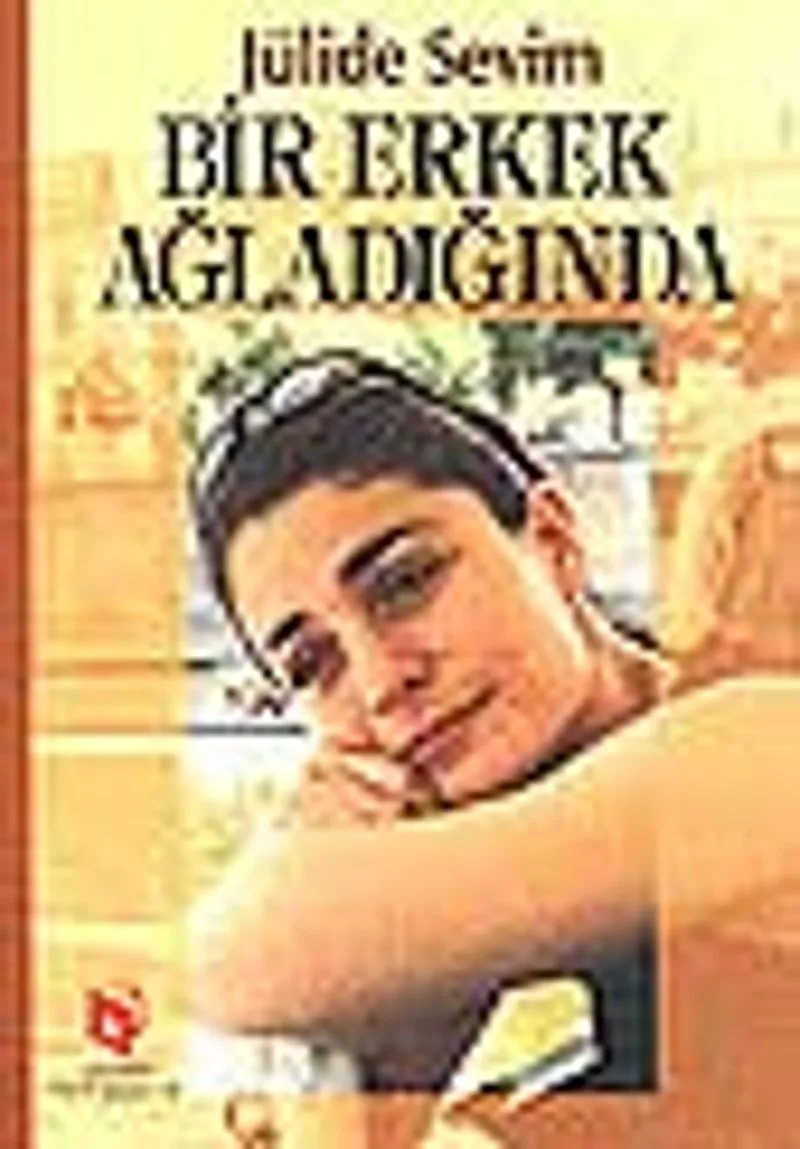 Bir Erkek Ağladığında