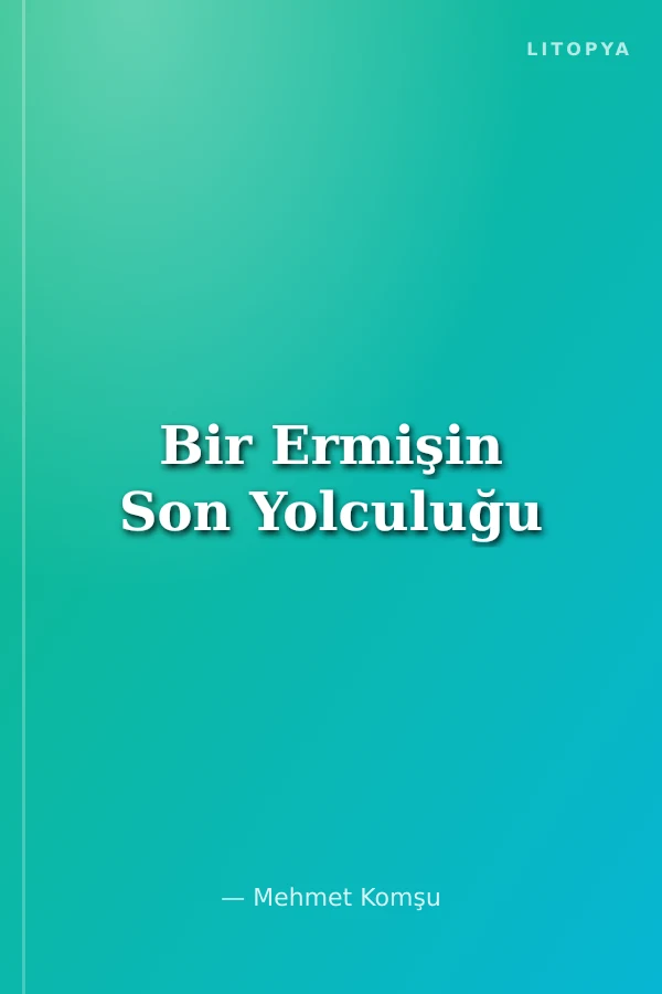 Bir Ermişin Son Yolculuğu